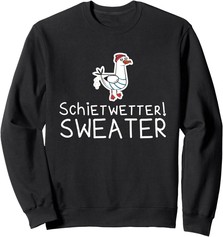 Schietwetter Sweater Nordsee Plattdeutsch Möwe Sweatshirt