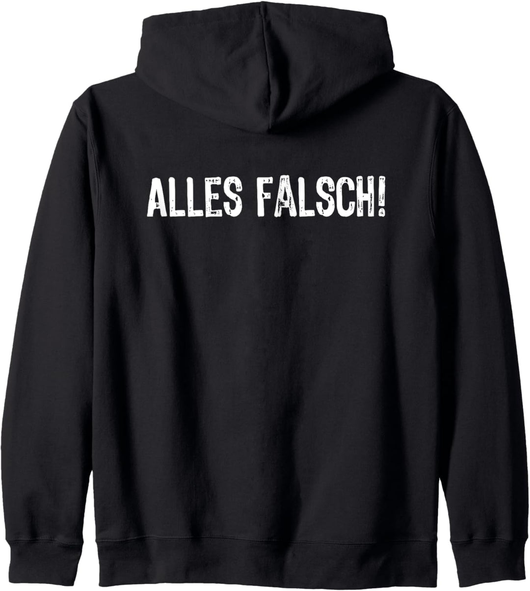 Alles Falsch Kapuzenjacke