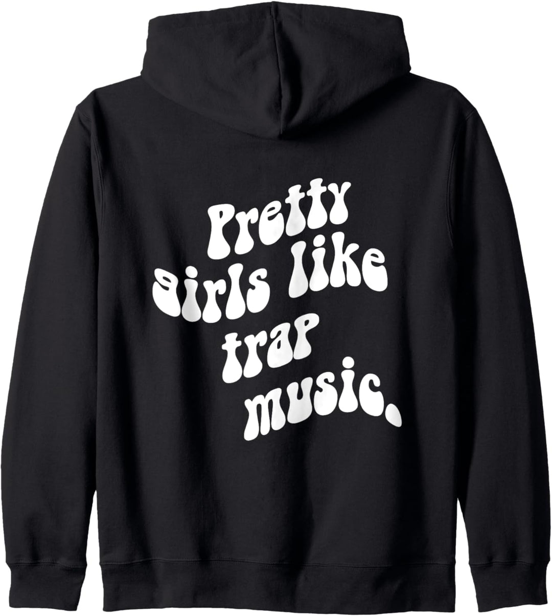 Pretty girls like trap music Kapuzenjacke