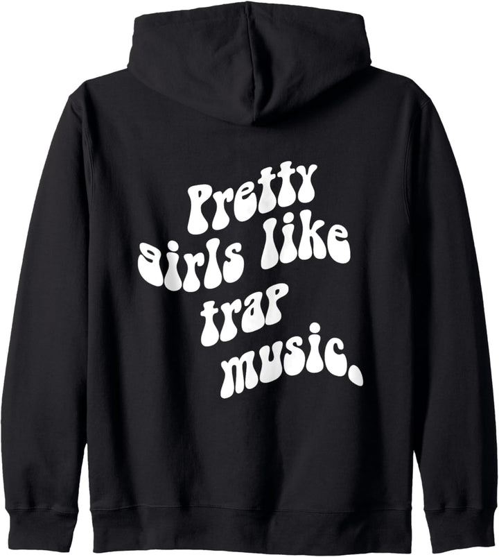 Pretty girls like trap music Kapuzenjacke