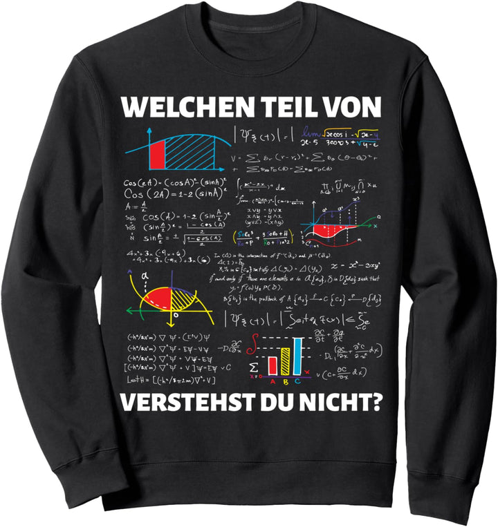 Mathematik Mathelehrer Algebra Mathe Spruch Lustig Geschenk Sweatshirt