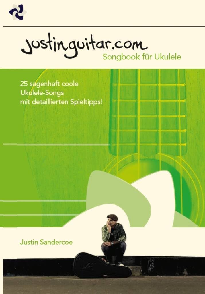 Justinguitar.com Ukulele: Noten, Sammelband für Ukulele: 25 grossartige Songs für die Ukulele mit Ti