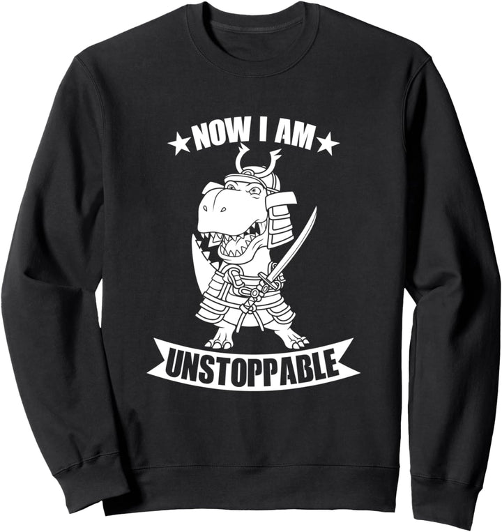 Now I am unstoppable Sarkastisch Opa Papa Spass Spassig Sweatshirt