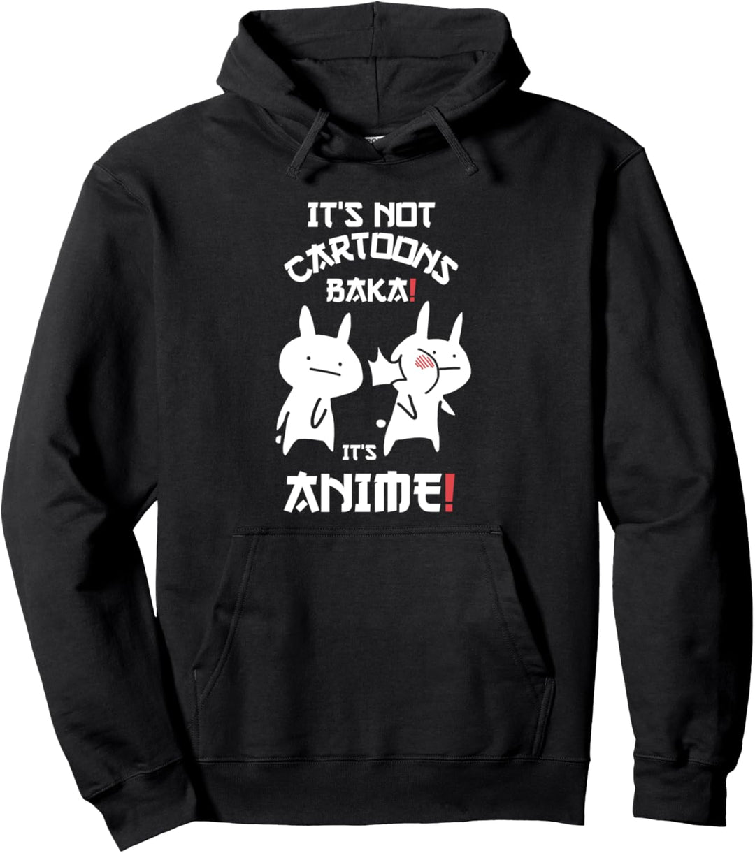Japan Baka Rabbit Ohrfeigen It's Not Cartoons It's Anime Pullover Hoodie