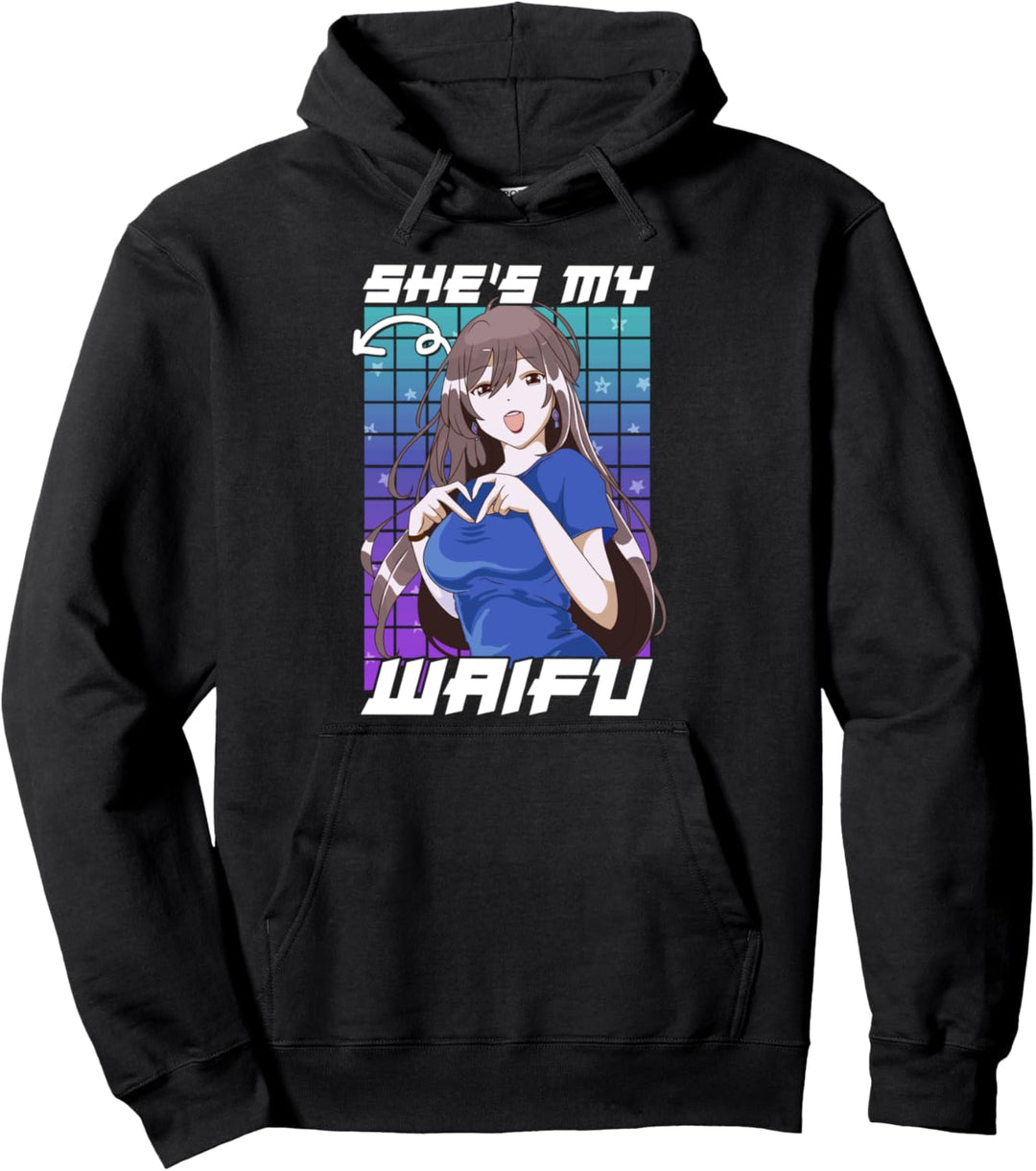 Cute She's My Waifu Anime Girl Kawaii Pullover Hoodie