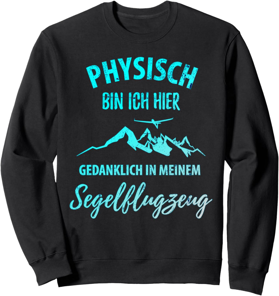 Segelflieger Segelflugzeug Segelfliegen Outfit Sweatshirt
