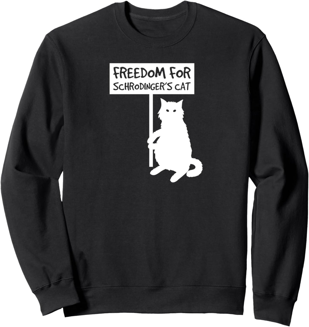 Freiheit für Schrödingers Katze! Lustiges Cat-Science-Design Sweatshirt