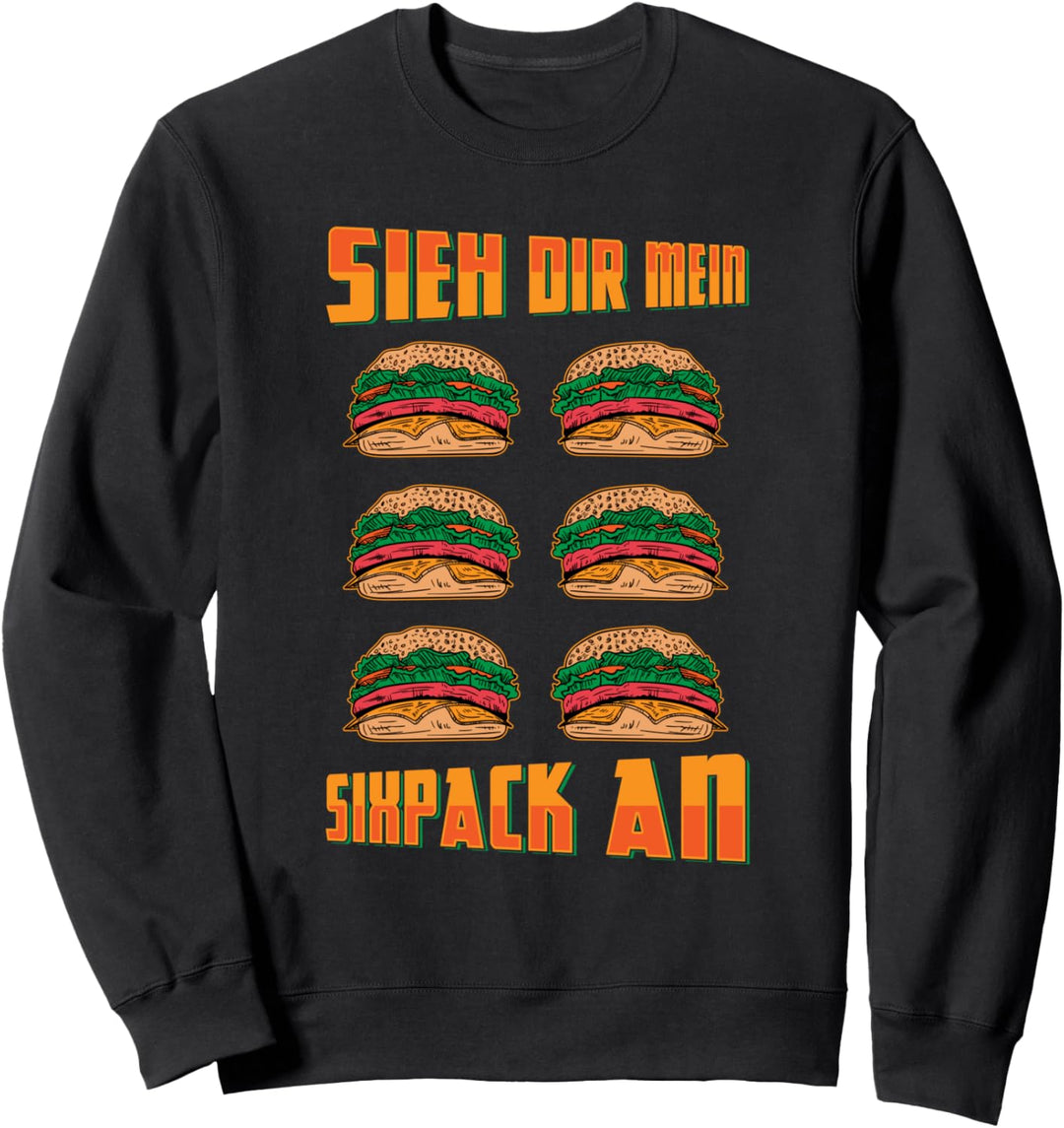 Lustig Fast Food Burger Hamburger Spruch Geschenk Sweatshirt