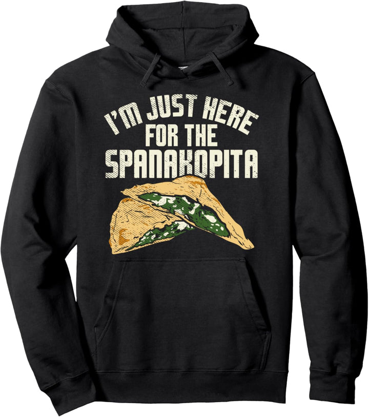 Ich Bin Nur Wegen Der Spanakopita I Lustiges Griechisches Pullover Hoodie