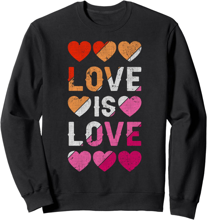 Lesbisch, Herzen, Liebe ist Liebe, LGBT Stolz Sweatshirt