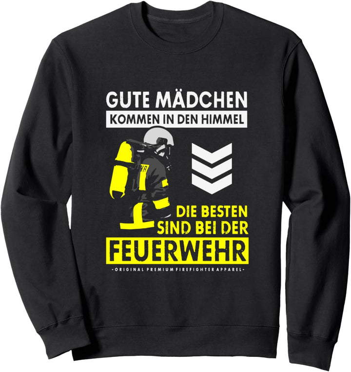 Die Besten Mädchen Feuerwehr Feuerwehrfrau Spruch Motiv Sweatshirt