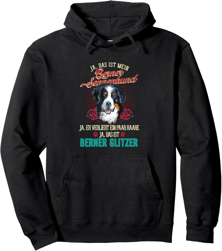 Ja das ist mein Berner Sennenhund Ja das ist Berner Glitzer Pullover Hoodie