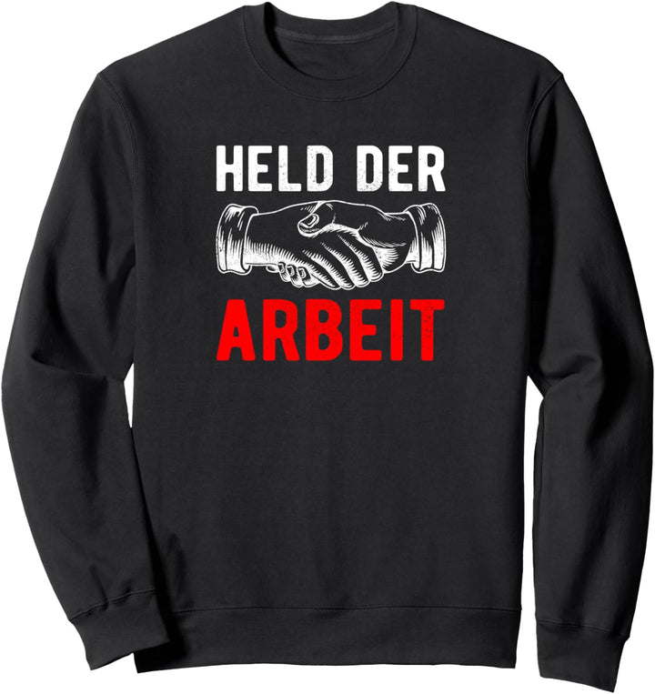 Held Der Arbeit Ostalgie Ossi Ostdeutschland DDR Sweatshirt