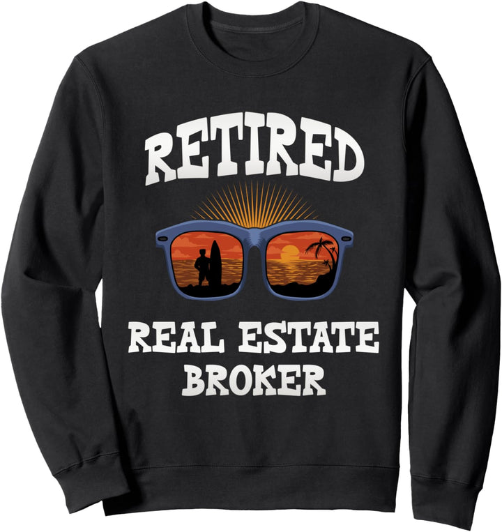 Retired Real Estate Broker, Ruhestand, lustige Rentner Sweatshirt