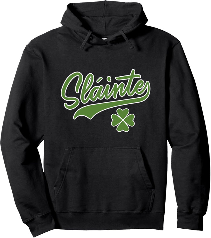 Irish Gaelic Slainte Top "Cheers" Souvenir Ireland Pullover Hoodie