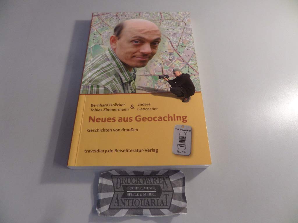 Neues aus Geocaching: Geschichten von draussen, Taschenbuch