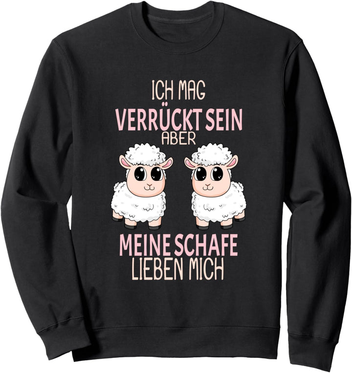 Meine Schafe lieben mich Sweatshirt