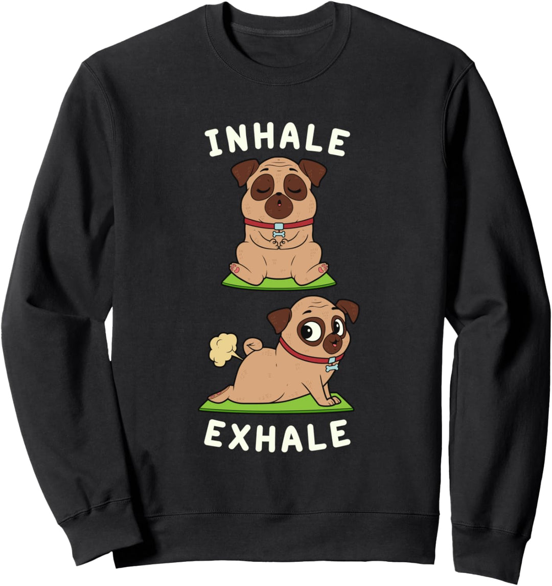 Lustige Yoga Einatmen Ausatmen Furzende Mops Hund Yoga Sweatshirt