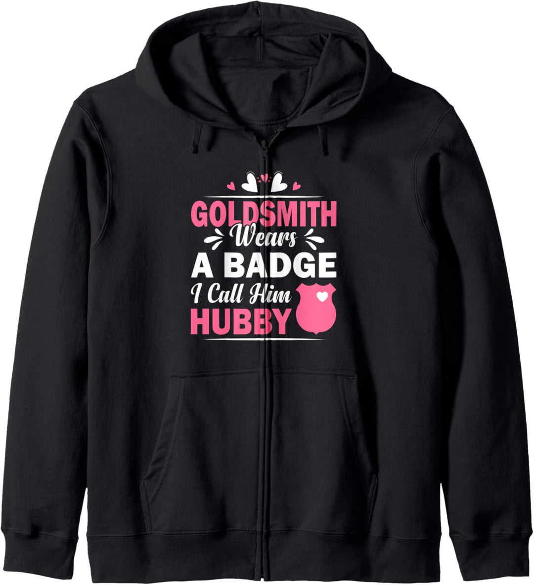 Goldsmith trägt ein Abzeichen I Call Him Hubby Funny Couple Kapuzenjacke