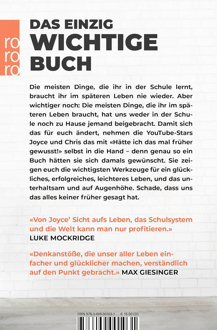 Hätte ich das mal früher gewusst!: Was man wirklich im Leben braucht, aber in der Schule nicht lernt
