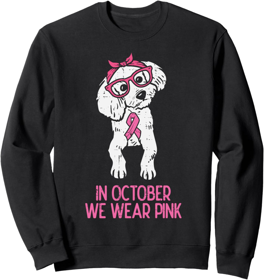 Im Oktober tragen wir das Bewusstsein von rosa Pudel für Brustkrebs Sweatshirt
