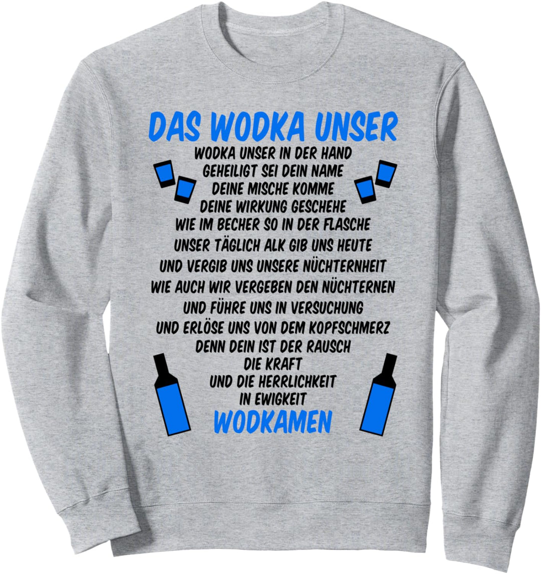 Wodka Unser Vodka Sweatshirt