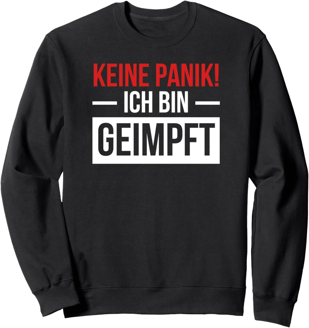 Keine Panik - ich bin geimpft | Impfung Sweatshirt