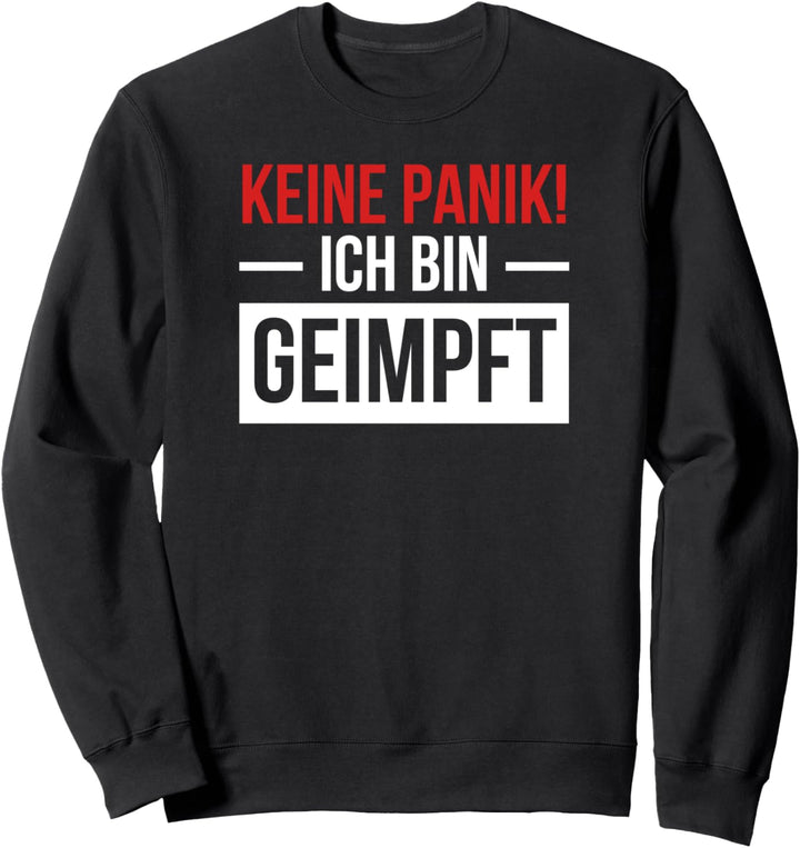 Keine Panik - ich bin geimpft | Impfung Sweatshirt