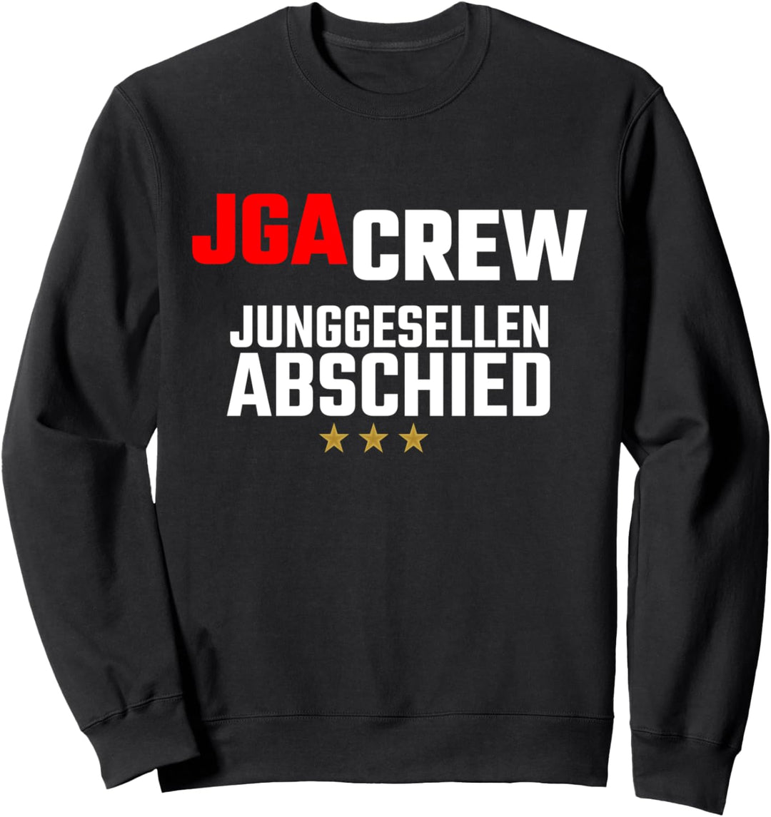 JGA Junggesellenabschied Männer Sweatshirt