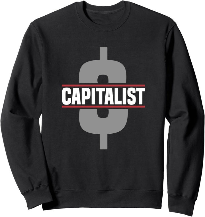Kapitalismus Capitalist Kapitalist Sweatshirt