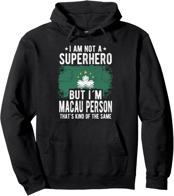 Macau Person Macau Flagge Herkunft Ich bin Macau Person Pullover Hoodie