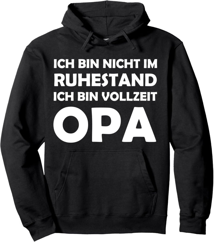 Opa Spruch Renteneintritt Ruhestand 2021 Rentner Abschieds Pullover Hoodie
