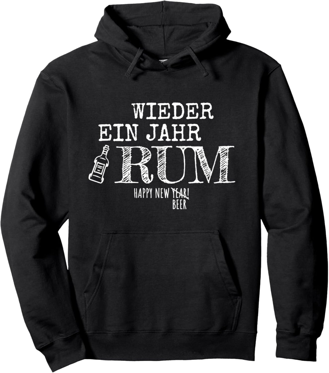 Lustiger Rum Cola Spruch Longdrink New Year's Eve Silvester Pullover Hoodie