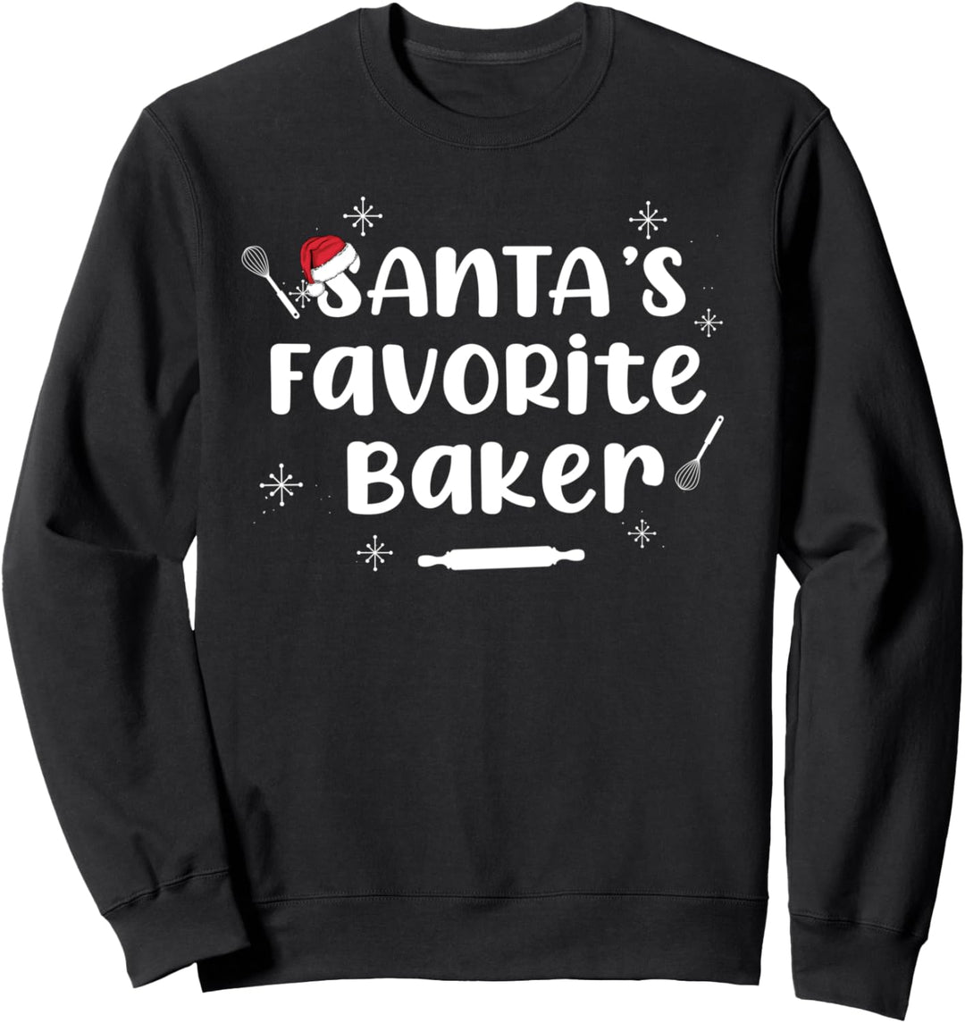 Santa 's Favorite Baker Ugly Christmas Sweater Baking Meme Sweatshirt