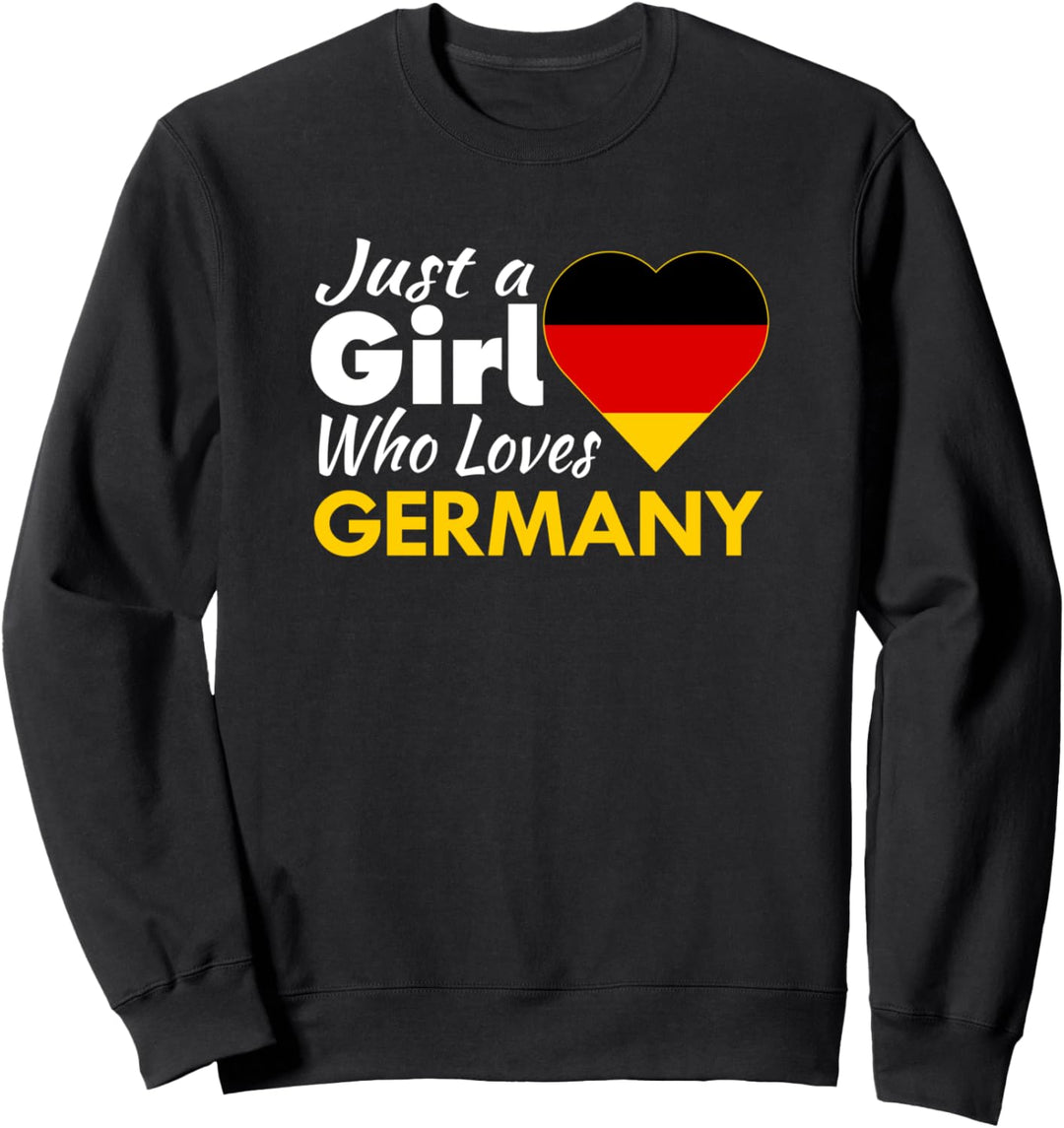 Just A Girl, das Deutschland liebt Souvenirs Deutsche Flagge Sweatshirt