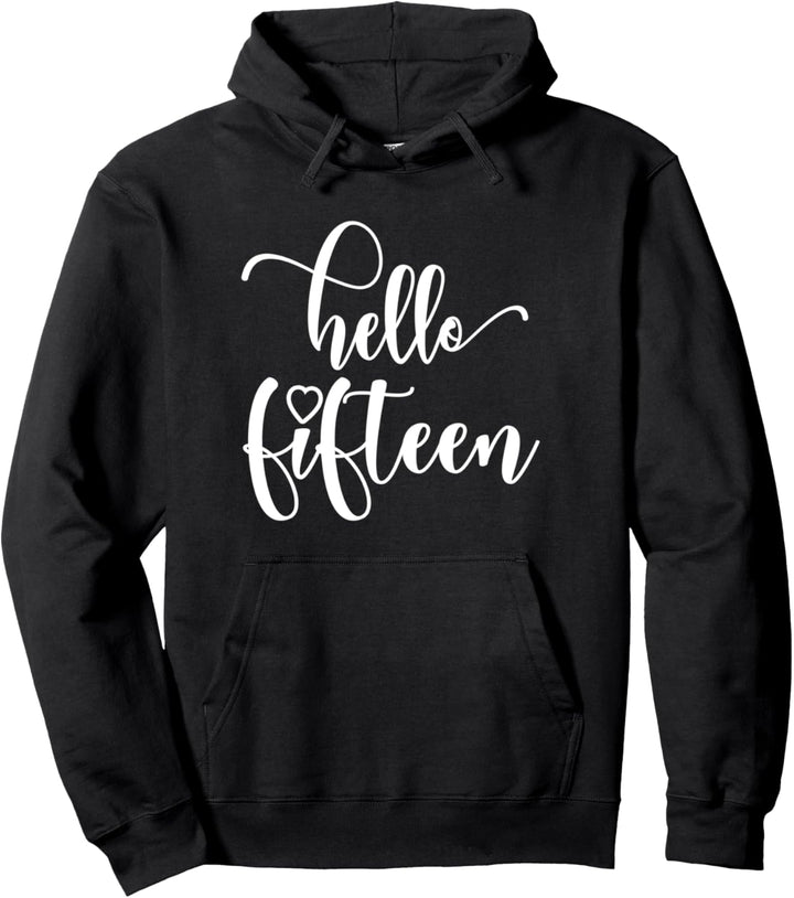 15. Geburtstag, Teenager-Mädchen, Hello Fifteen, 15 Jahre, niedlich Pullover Hoodie