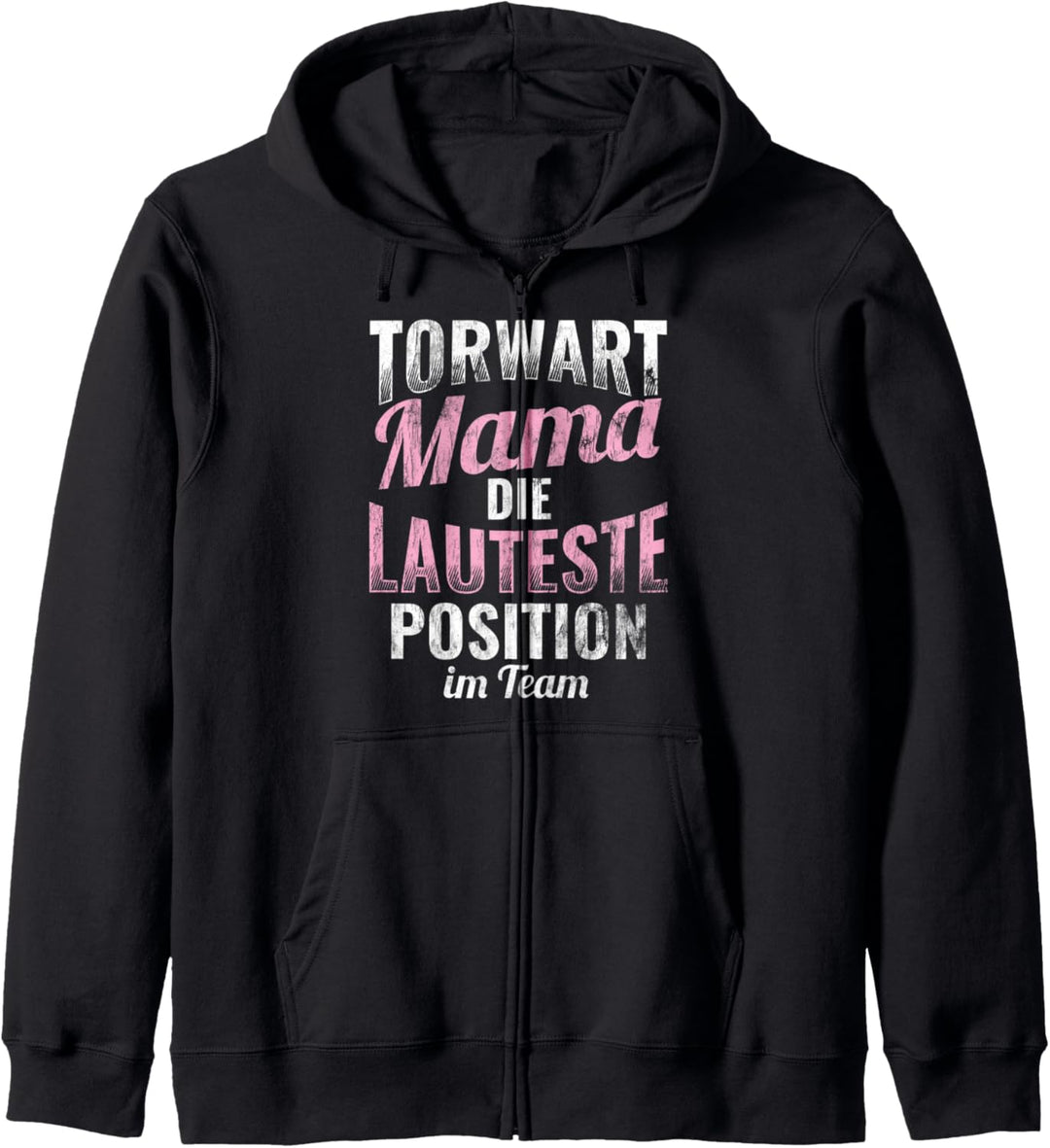 Lauteste Torwart Mama Fussball Mutter Torwart Kapuzenjacke