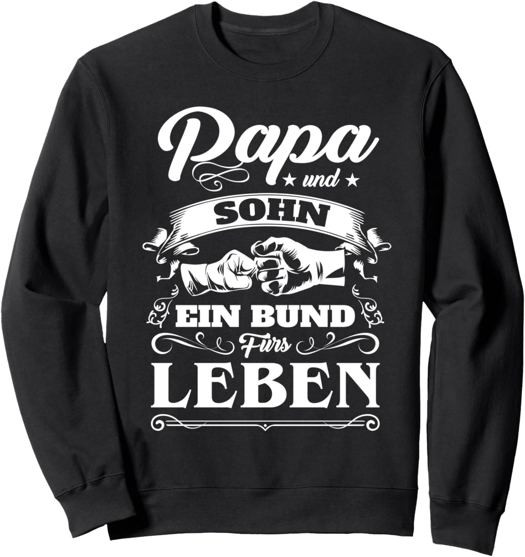 Papa und Sohn Partnerlook Spruch Vater Vatertag Sweatshirt