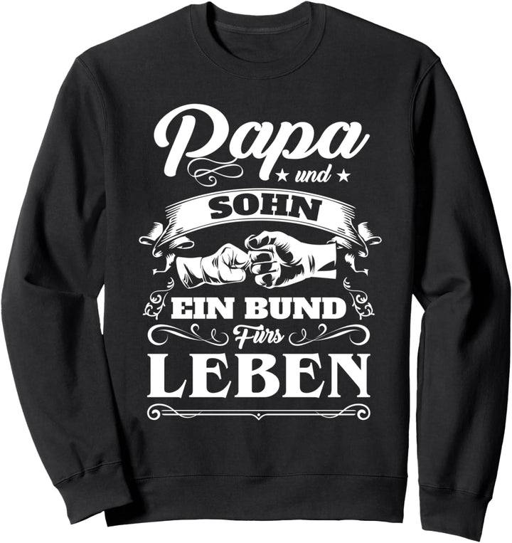 Papa und Sohn Partnerlook Spruch Vater Vatertag Sweatshirt