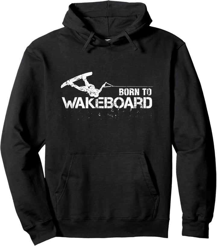 Wakeboard-Geschenke Born to Wakeboard Coole Wakeboard-Fanartikel Pullover Hoodie