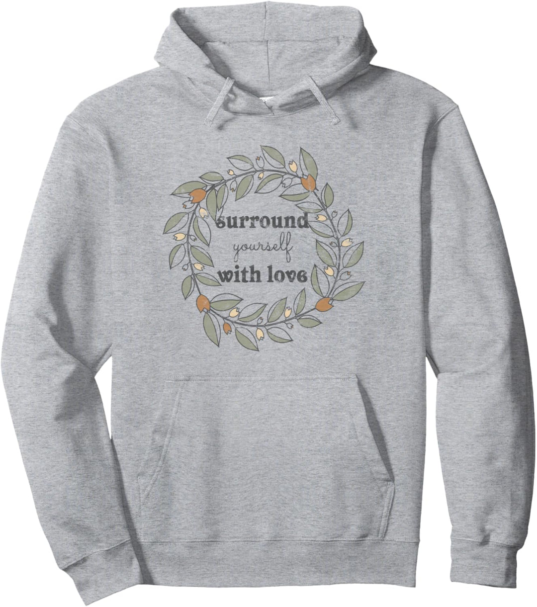 Trendy Surround Yourself With Love Wreath & Berries Pullover Hoodie