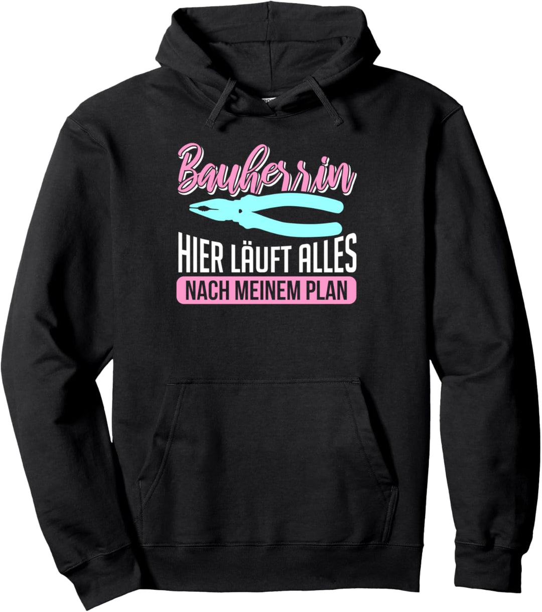 Bauherren Hausbau Alles Nach Meinem Plan Bauherrin 2023 Pullover Hoodie