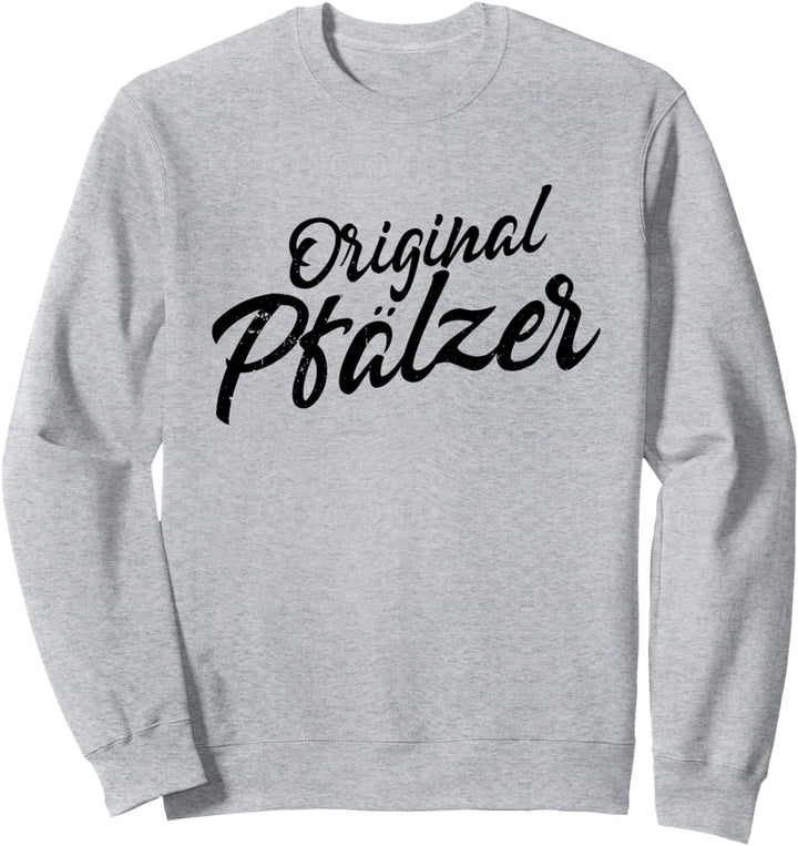 Original Pfälzer Pfalz Kind Herren Damen Pfälzerin Geschenk Sweatshirt