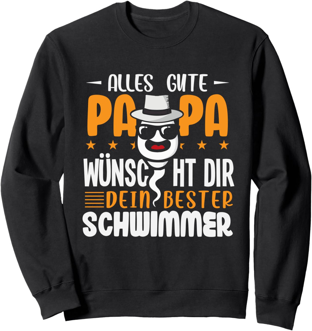Alles gute Papa dein bester Schwimmer - Vater Papa Vatertag Sweatshirt