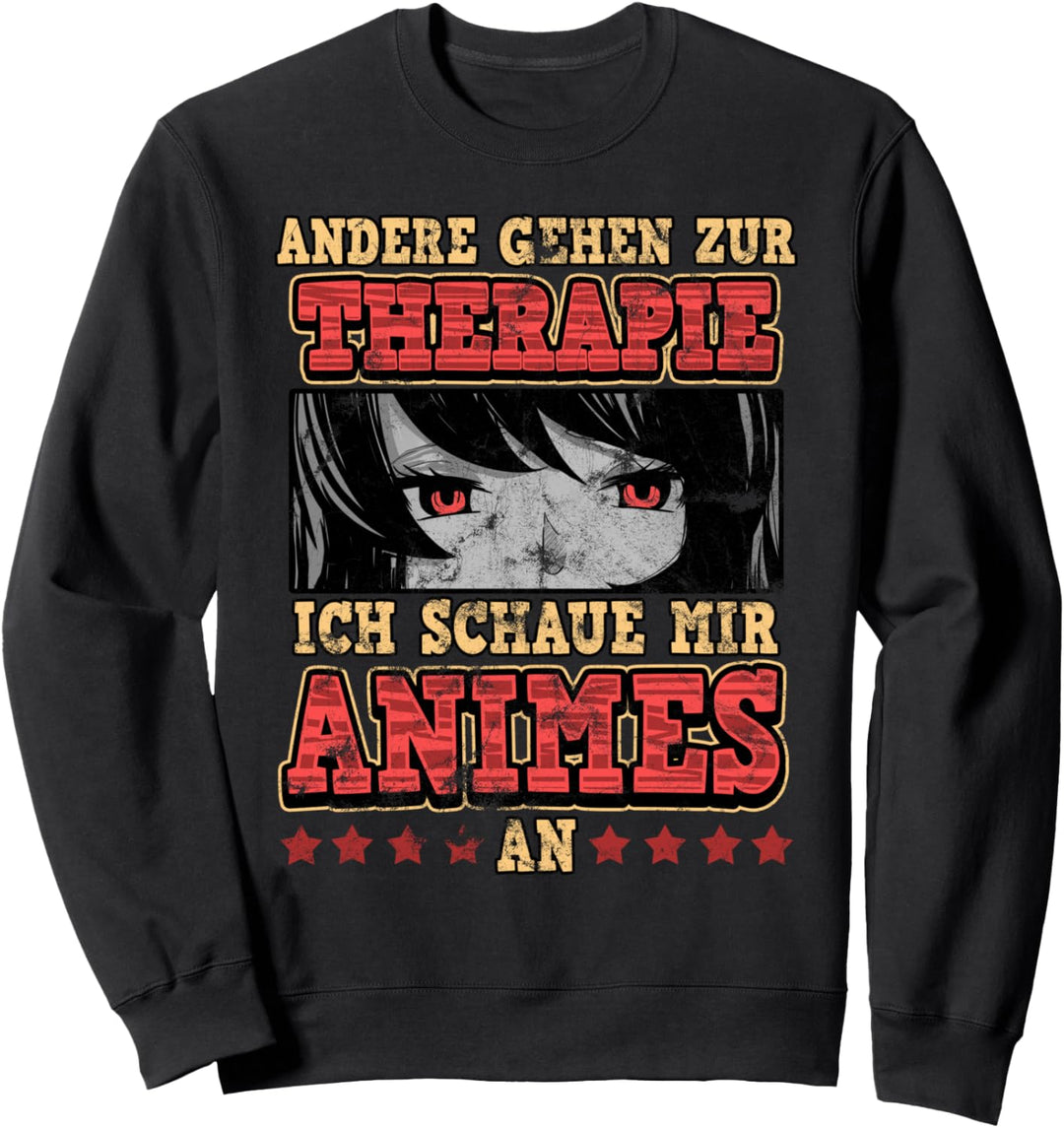 Lustig Andere gehen zur Therapie ich schaue mir Animes an Sweatshirt