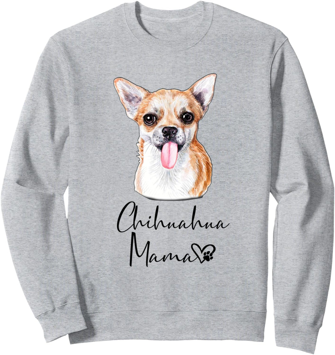 Chihuahua Mama Hundemama Hund Mama Frauchen Geschenk Sweatshirt