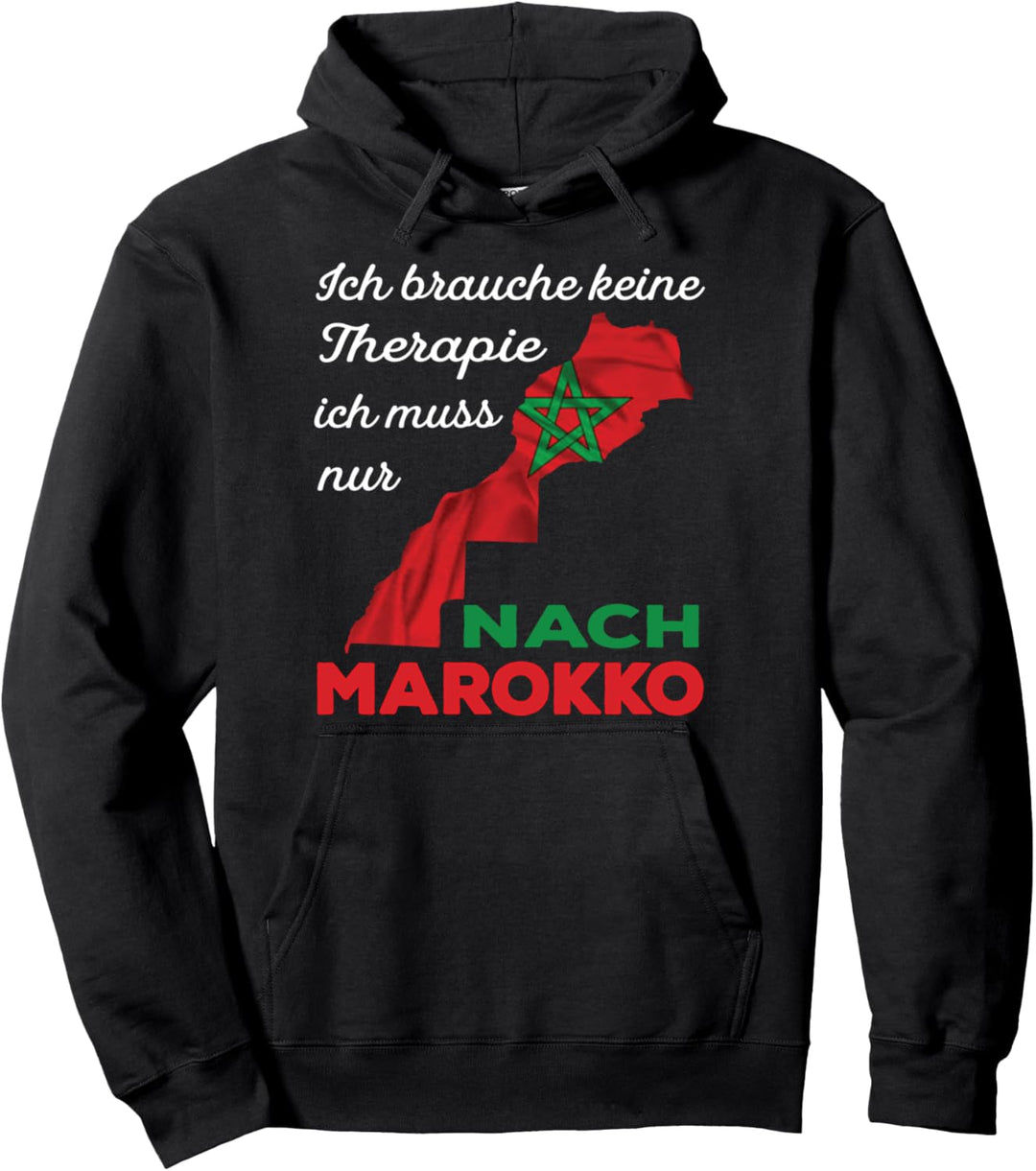 Brauche keine Therapie - Ich muss nur nach Marokko, Flagge Pullover Hoodie