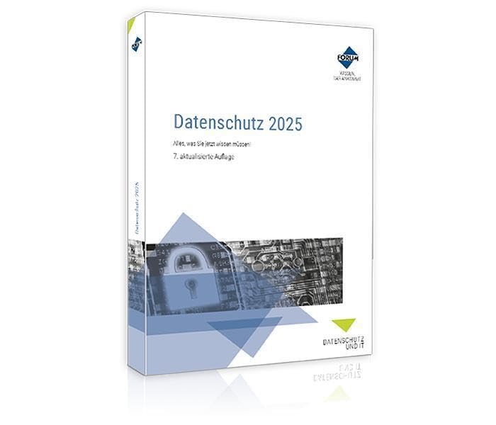 Datenschutz 2025: Alles, was Sie jetzt wissen müssen!, Taschenbuch