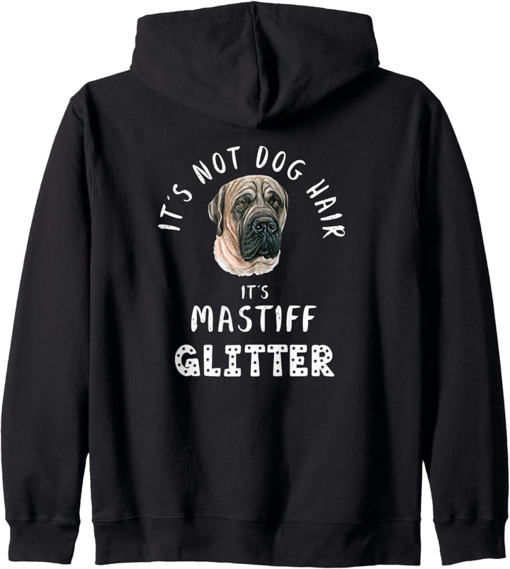It's Not Dog Hair It's MASTIFF Glitter Hunde Spruch Kapuzenjacke