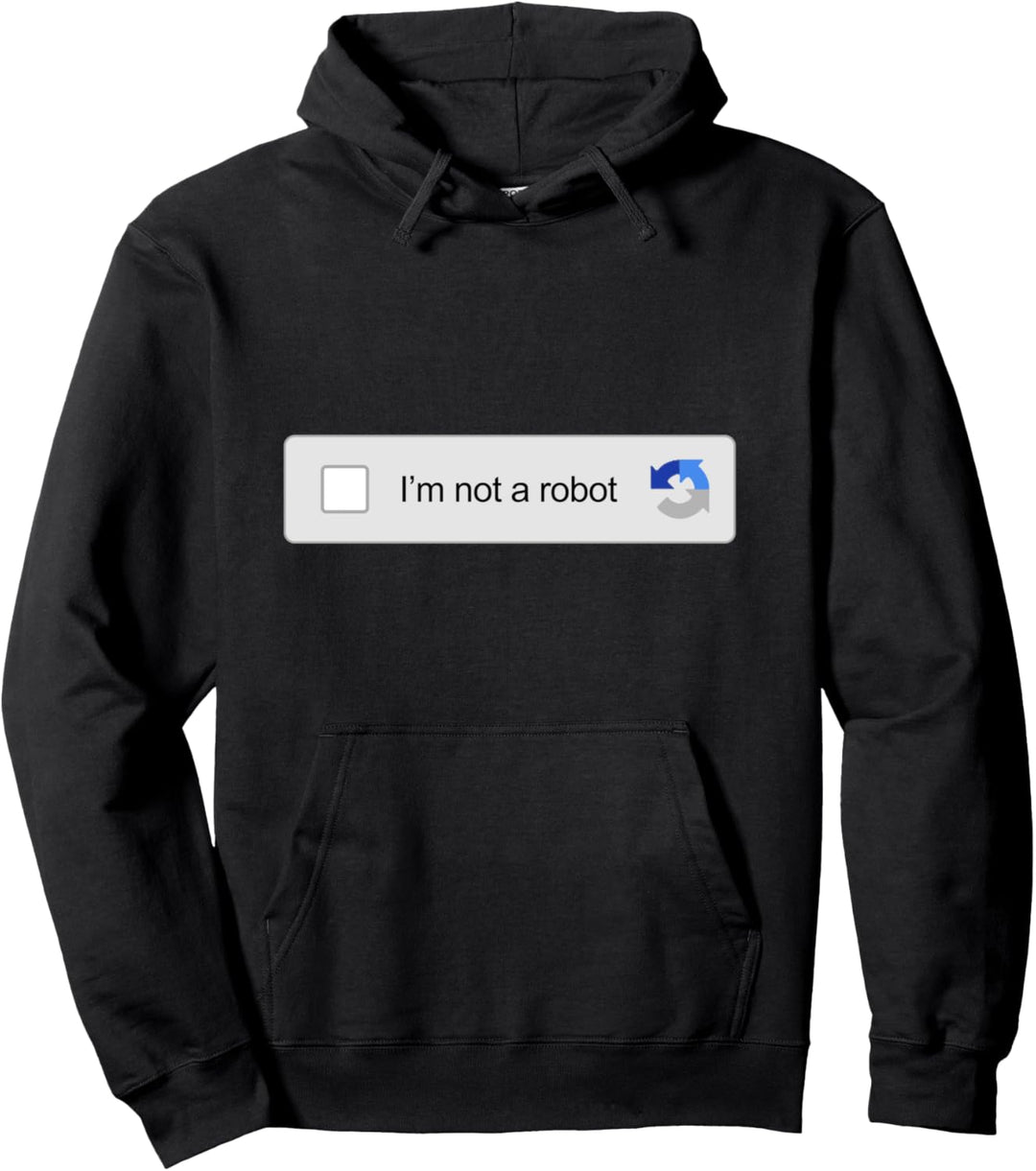 Ich bin kein Roboter Captcha Verification Funny Internet Pullover Hoodie